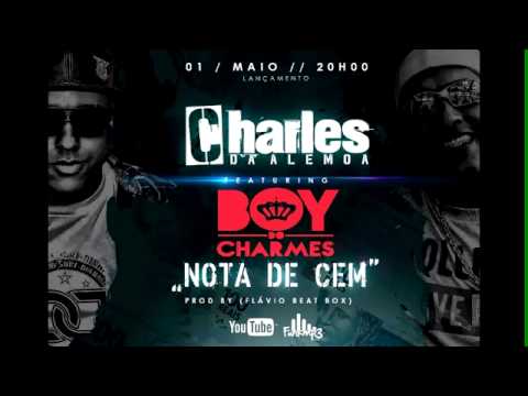 Mc Charles da Alemoa Part Boy do Charmes Nota de 100