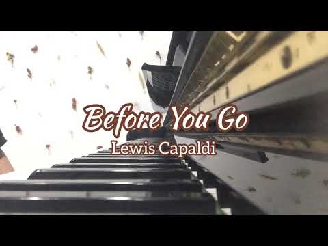 Before You Go - Lewis Capaldi (Piano Instrumental Cover by Nathania)