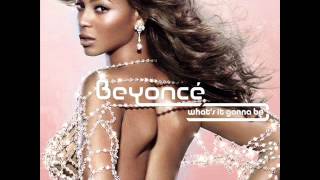 Beyoncé - What&#39;s It Gonna Be