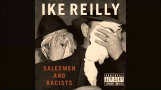 Ike Reilly - Hail! Hail!