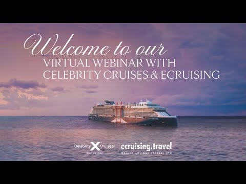Thumbnail for LIVE Webinar with Celebrity Cruises & ecruising.travel