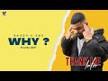 WHY Thank Me Later BAGGH E SINGGA GEET SMG Punjabi Songs 2021