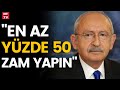 Kılıçdaroğlu'nun zam açıklaması: "Memura emekliye en az yüzde 50 zam olmalı"