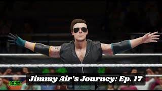 Jimmy Air&#39;s Journey: Episode 17 &quot;THE NEW CHAMP&quot;
