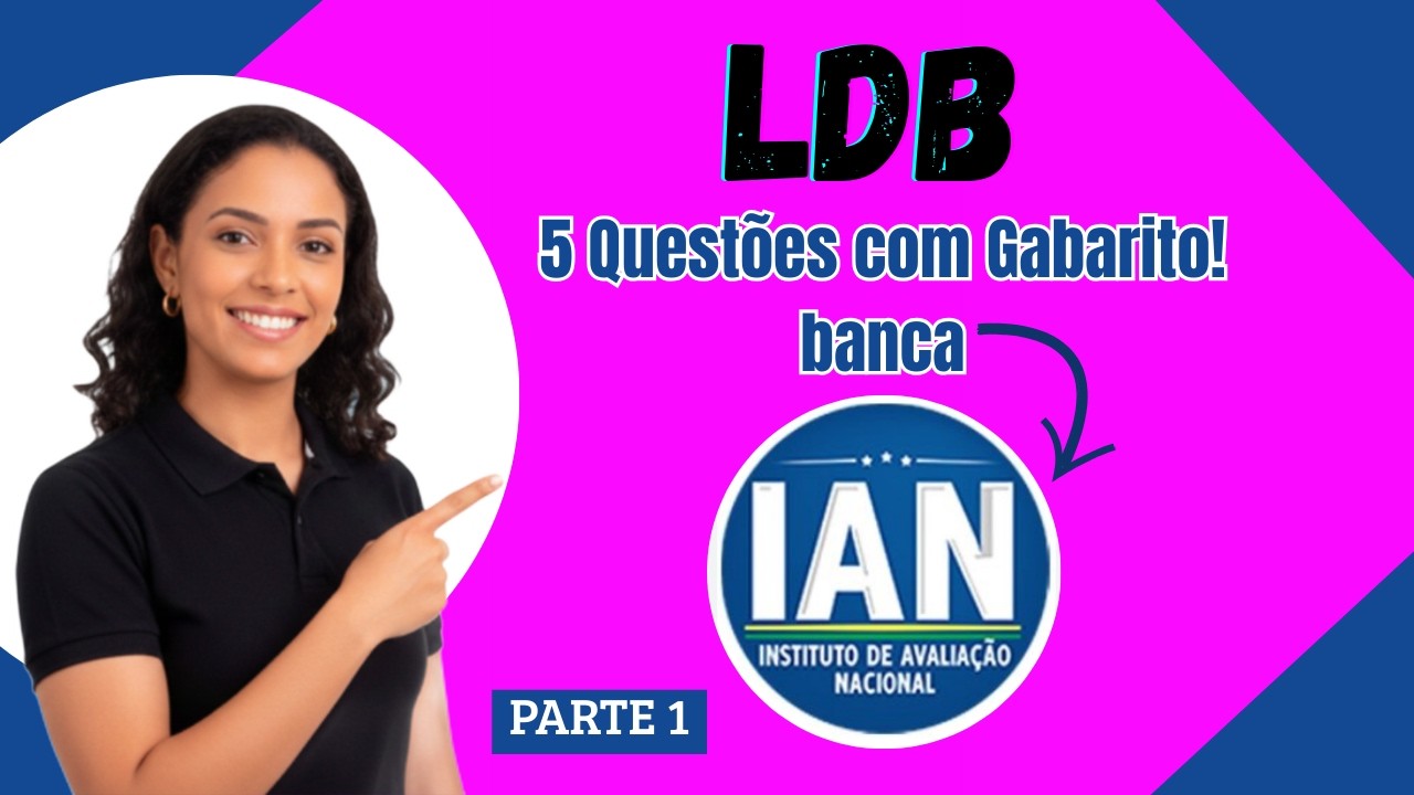 Banca IAN - LDB - Questões com Gabarito para Concurso #concursoprofessores #pedagogiaparaconcurso