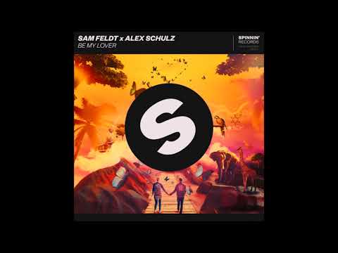 Sam Feldt & Alex Schulz - Be My Lover (Extended Mix)