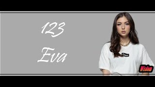 Eva - 123  (Lyrics/Paroles)