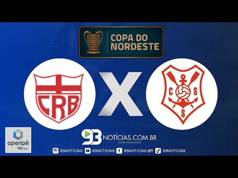 CRB X SERGIPE - COPA DO NORDESTE 2023