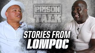 Crazy things that went down at Lompoc - Prison Talk 24.9