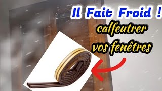 Comment calfeutrer une fenêtre