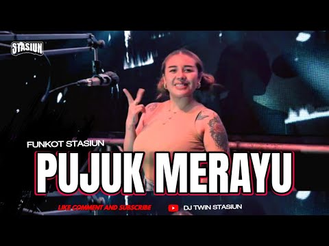 FUNKOT - PUJUK MERAYU BY DJ TWIN STASIUN
