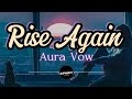 Aura Vow - Rise Again (Lyrics)