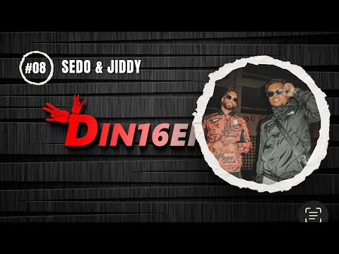 Din16erTV - Sedo X Jiddy