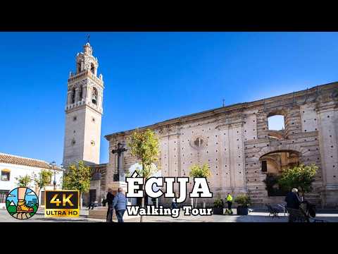 Écija, Seville | Andalusia | Walking Tour 4K 🚶‍♂️🌍