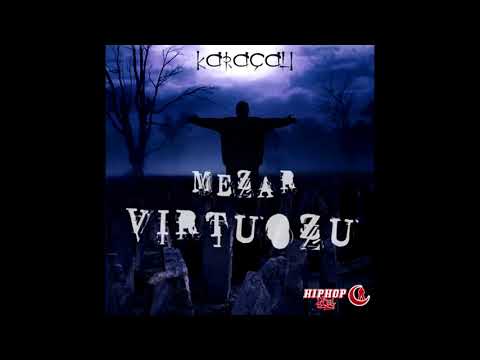Karaçalı - Mezar Virtüözü - Mezar Virtüözü (2006) (Official Audio)