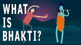 What is Bhakti?