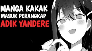 MANGA WHERE BIG BROTHER FALLS INTO YANDERE LITTLE SISTER'S TRAP