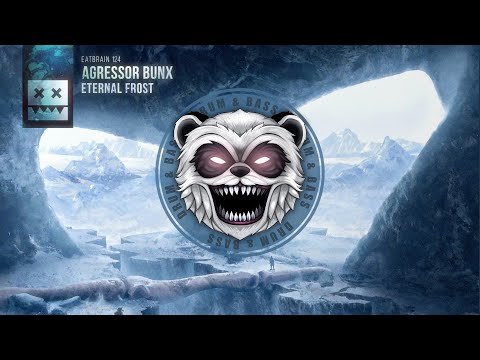 Agressor Bunx - Eternal Frost [Eatbrain]