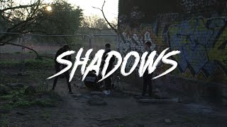 Shadows Music Video