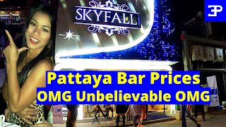 Pattaya BAR PRICES on THE Most Famous Street, how much does it COST NOW ?