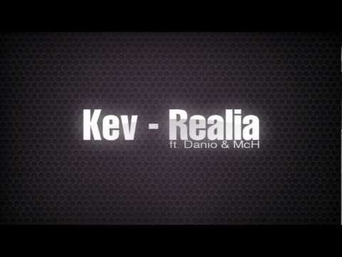 Kev - Realia (w/ Danio & McH)
