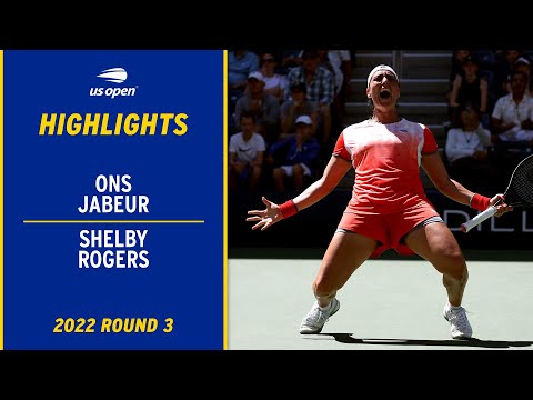 Ons Jabeur vs. Shelby Rogers Highlights | 2022 US Open Round 3