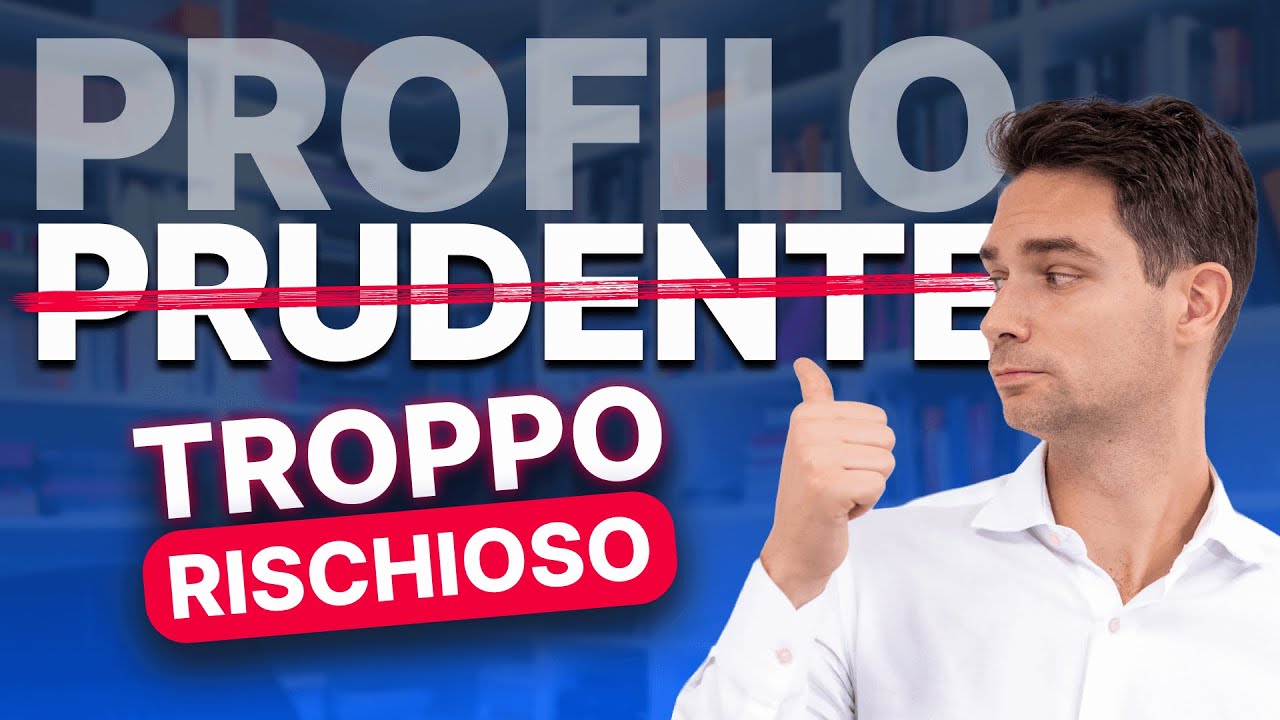 Profilo di rischio prudente: che prudente non è...