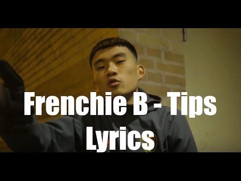 Frenchie B - Tips (Lyrics)