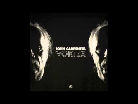 John Carpenter "Vortex" (Official Audio)