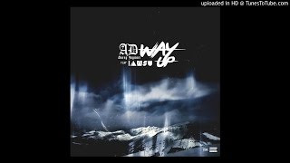 Way Up - AD & Sorry Jaynari feat. Iamsu