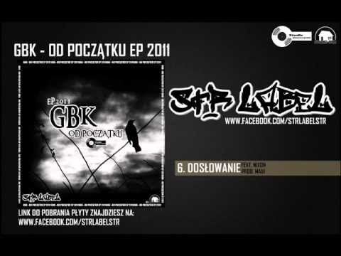 6. GBK - DOSŁOWNIE FEAT. REF. NIXON (PROD. MAXI)