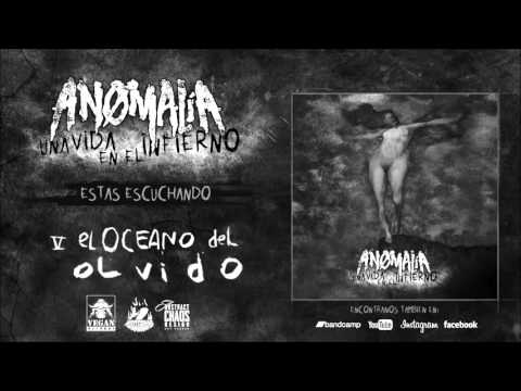Anomalia - El Océano Del Olvido
