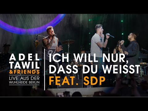 Adel Tawil feat. SDP "Ich will nur, dass du weißt" (Live aus der Wuhlheide Berlin)