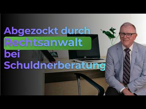 Abgezockt durch Schuldnerberatung oder Rechtsanwalt