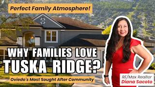 The Best of Living in Oviedo FL: Inside Tuska Ridge with Your Local Oviedo Realtor!