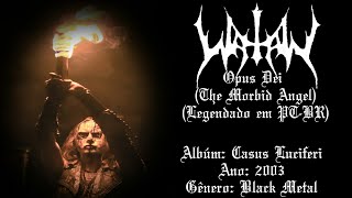Watain - Opus Dei (The Morbid Angel) (Legendado em PT-BR)