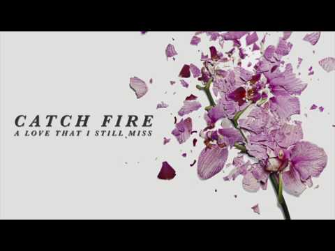 Catch Fire - Poise