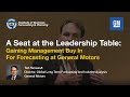 A Seat at the Leadership Table: Gaining Management Buy In For Forecasting at General Motors (Intro)