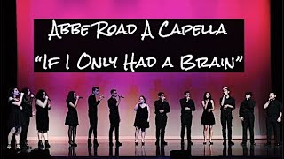 if i only had a brain - harry connick jr. || abbe road a cappella