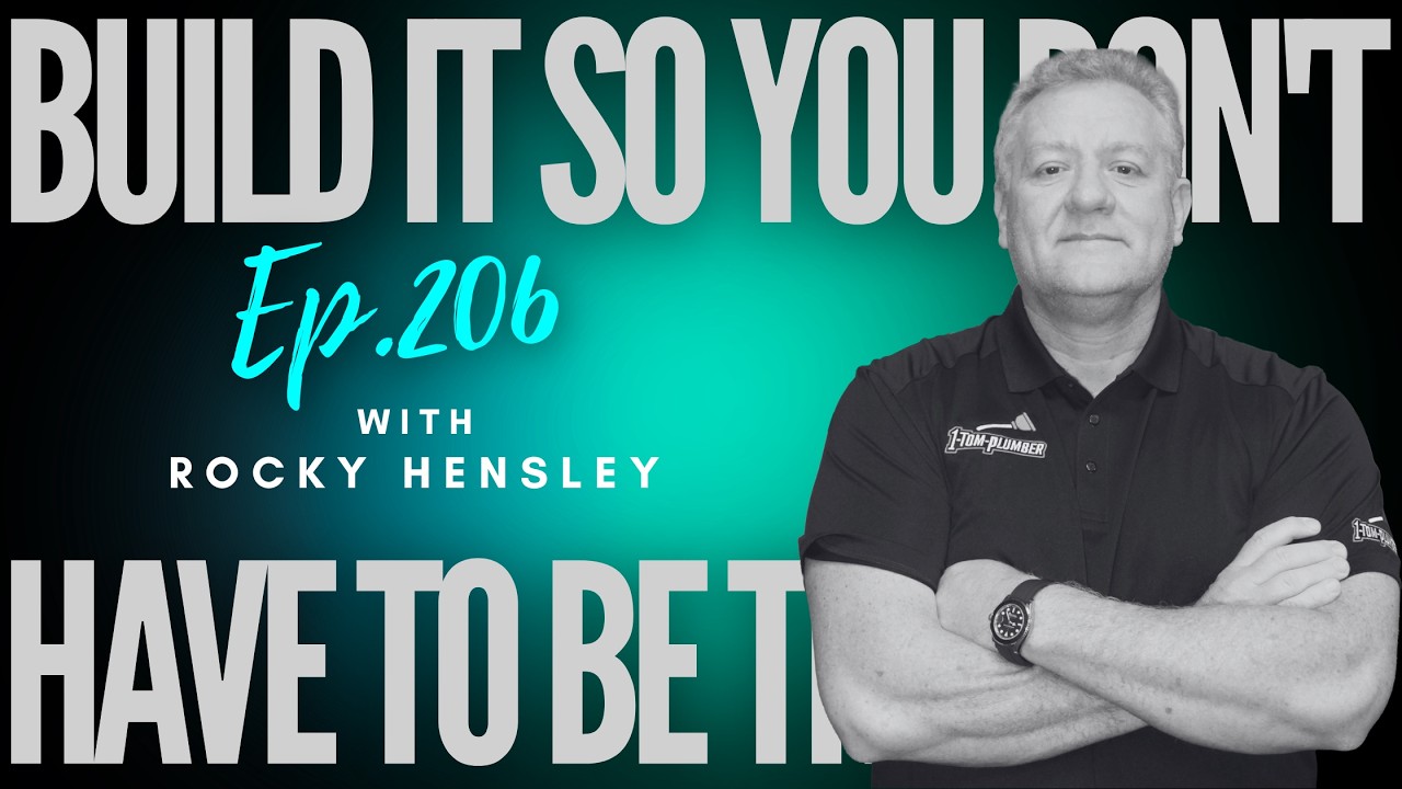 Ep 206 - "Build It So You Don't Have to Be There"