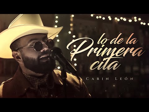 (LETRA) PRIMERA CITA - Carin León (Lyric Video)