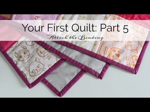Your First Quilt: Part 5 Attach Binding