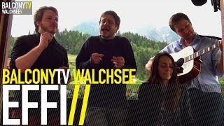 EFFI - THE BREAKUP (BalconyTV)