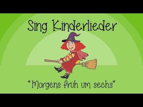 Morgens früh um sechs - Kinderlieder zum Mitsingen | Sing Kinderlieder