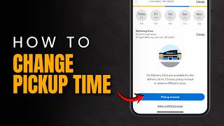How to Change Pickup Time on Walmart 2026 | CHANGE WALMART PICKUP TIME