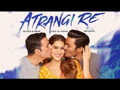 Atrangi Re | Official Trailer | Akshay Kumar | Dhanush | Sara Ali Khan | Aanand L Rai | 24th Dec