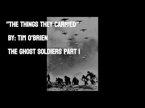 "The Ghost Soldiers: Part 1" by Tim O'Brien | The Things They Carried