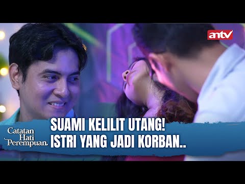 SAKITTTT! Suami Tega Suruh Istri 'Main' ama Temennya Sendiri! | Catatan Hati Perempuan Eps 4 (FULL)
