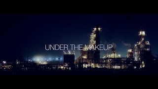 'Under The Makeup' (Official Music Video)