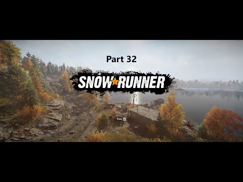 SnowRunner Part 32
